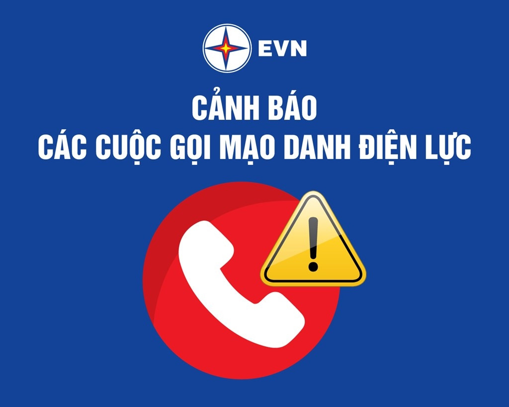 EVN cảnh báo khách hàng trước tình trạng mạo danh công ty điện lực để lừa đảo khách hàng