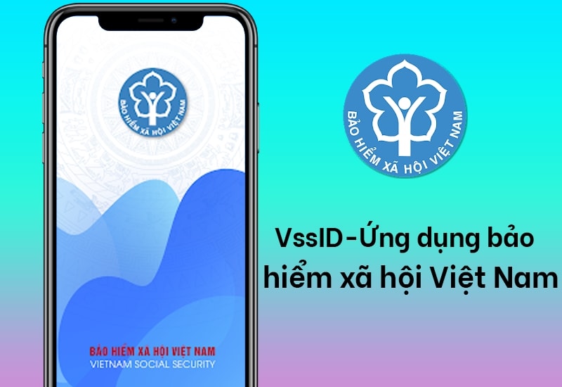 Tra cứu qua ứng dụng VssID - BHXH số của BHXH Việt Nam Tra cứu qua ứng dụng VssID - BHXH số của BHXH Việt Nam