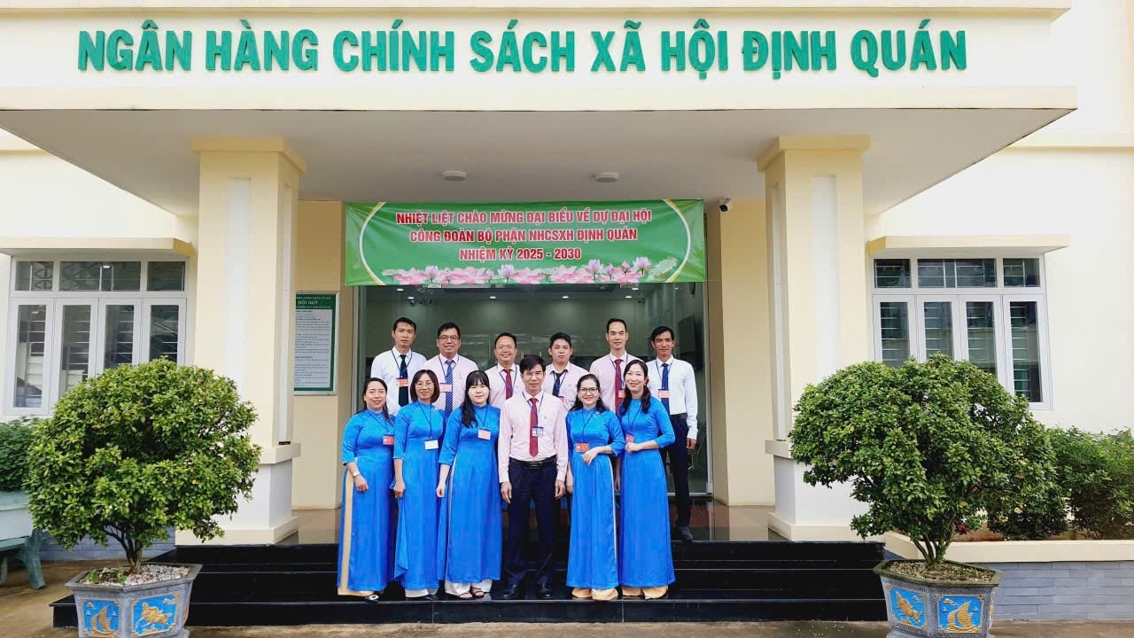 Đại hội Công đoàn bộ phận Phòng Giao dịch NHCSXH Định Quán (Đồng Nai), nhiệm kỳ 2025-2030  diễn ra thành công tốt đẹp