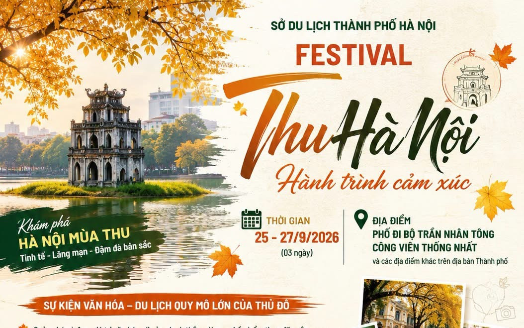 Festival Thu Hà Nội 2026, diễn ra từ ngày 25 đến 27/9 tại phố đi bộ Trần Nhân Tông và Công viên Thống Nhất, với chủ đề “Thu Hà Nội – Hành trình cảm xúc”. Ảnh: Lễ hội Việt Nam thiết kế.