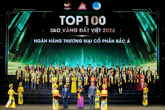 Tăng trưởng ổn định, BAC A BANK vào top 100 các doanh nghiệp “Sao vàng đất Việt 2024”