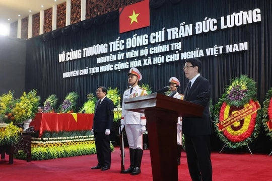TỔ CHỨC TRỌNG THỂ LỄ TRUY ĐIỆU NGUYÊN CHỦ TỊCH NƯỚC TRẦN ĐỨC LƯƠNG