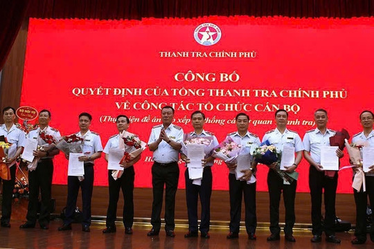 Thanh tra Chính phủ công bố các Quyết định về công tác cán bộ