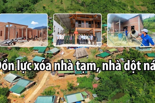 Dồn lực xóa nhà tạm, nhà dột nát: “Vượt nắng, thắng mưa” để về đích (Bài 2)