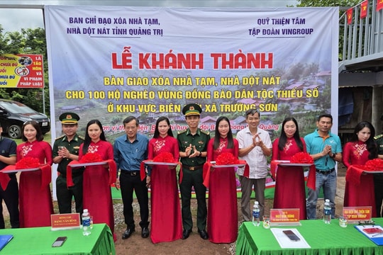 Quảng Trị: Bàn giao, đưa vào sử dụng 100 căn nhà cho các hộ đồng bào DTTS