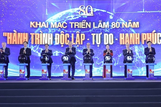 Khai mạc trọng thể Triển lãm 80 năm hành trình Độc lập - Tự do - Hạnh phúc