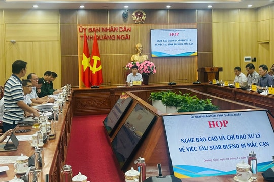Quảng Ngãi họp bàn phương án xử lý sự cố tàu Star Bueno mắc cạn tại Dung Quất
