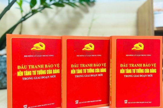 Đấu tranh bảo vệ nền tảng tư tưởng của Đảng trong giai đoạn mới