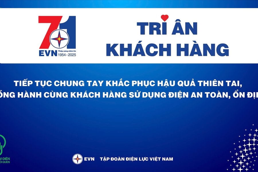 Tập đoàn Điện lực Việt Nam: Triển khai thực hiện chương trình Tháng tri ân khách hàng năm 2025