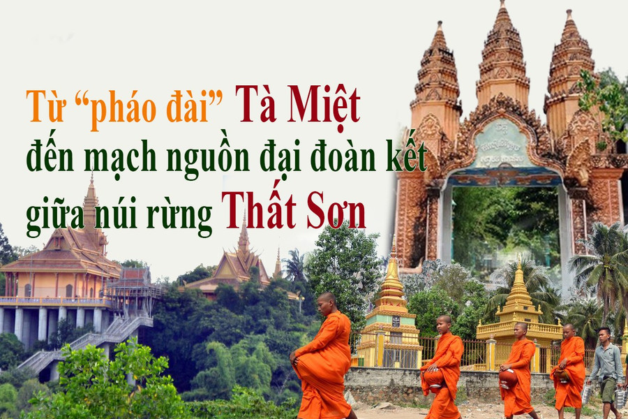 Từ “pháo đài” Tà Miệt đến mạch nguồn đại đoàn kết giữa núi rừng Thất Sơn
